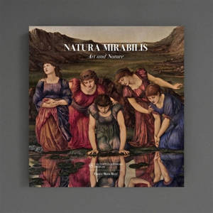 Natura mirabilis : art and nature