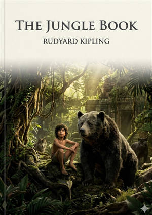 The Jungle Book : by Rudyard Kipling