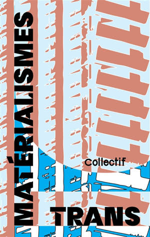 Matérialismes trans