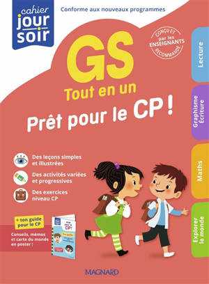 Tout en un, GS : prêt pour le CP ! : conforme aux nouveaux programmes