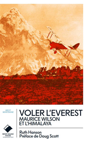 Voler l'Everest : Maurice Wilson et l'Himalaya