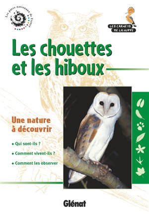 Les chouettes et les hiboux : une nature à découvrir