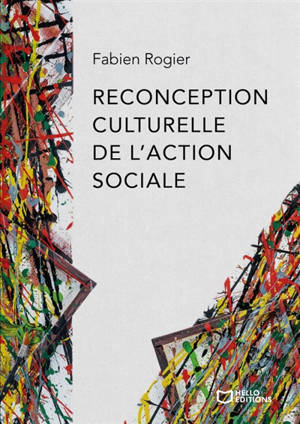 Reconception culturelle de l'action sociale