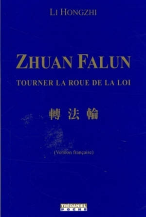 Zhuan Falun : tourner la roue de la loi