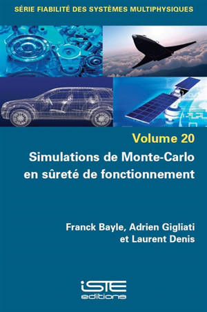 Simulations de Monte-Carlo en sûreté de fonctionnement