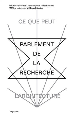 Le parlement de la recherche : ce que peut l'architecture