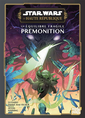 Star Wars : la Haute République : un équilibre fragile. Prémonition