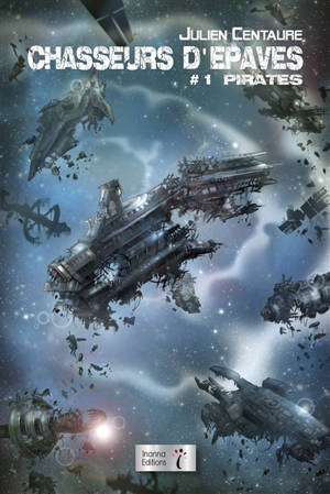 Chasseurs d'épaves. Vol. 1. Pirates