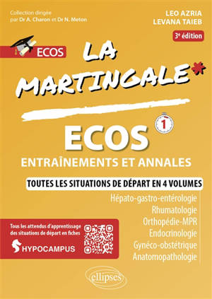 La martingale. Hépato-gastro-entérologie, rhumatologie, orthopédie-MPR, endocrinologie, gynéco-obstétrique, anatomopathologie