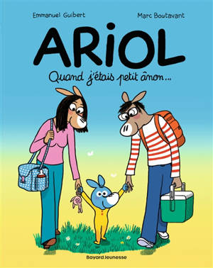 Ariol. Vol. 21. Quand j'étais petit ânon...