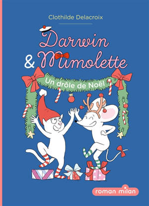 Darwin & Mimolette. Vol. 2. Un drôle de Noël !