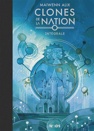 Clones de la nation : intégrale