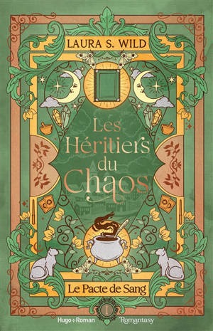 Les héritiers du chaos. Vol. 1. Le pacte de sang