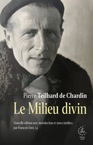 Le Milieu divin. Le phénomène humain