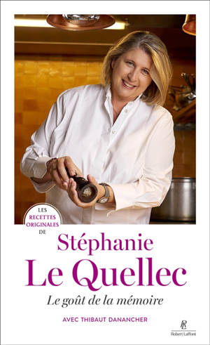 Les recettes originales de Stéphanie Le Quellec