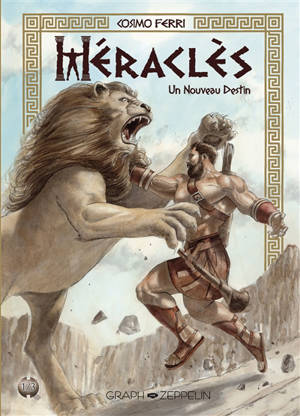 Héraclès. Vol. 1. Un nouveau destin