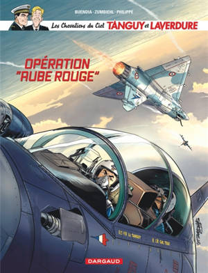 Les chevaliers du ciel Tanguy et Laverdure. Vol. 13