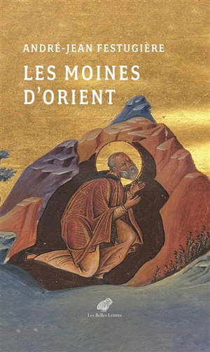 Les moines d'Orient