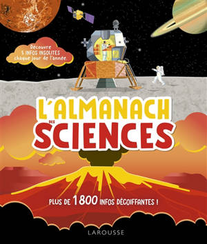 L'almanach des sciences : plus de 1.800 infos décoiffantes !