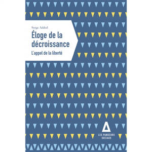 Eloge de la décroissance : l'appel de la liberté