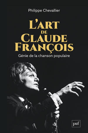 L'art de Claude François : génie de la chanson populaire