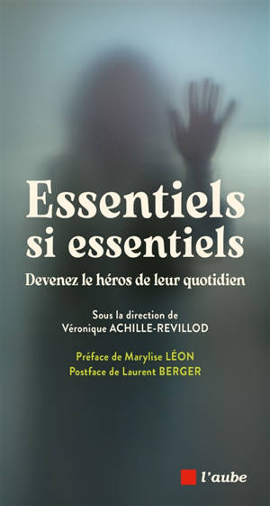 Essentiels si essentiels : devenez le héros de leur quotidien