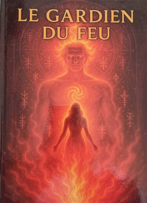 Le Gardien du Feu