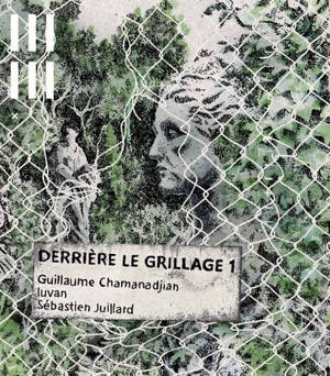 Derrière le grillage. Vol. 1