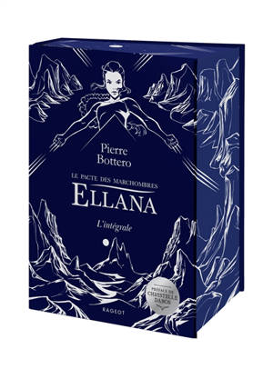Ellana : le pacte des Marchombres : l'intégrale