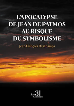 L'Apocalypse de Jean de Patmos au risque du symbolisme