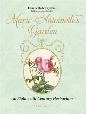From Marie-Antoinette's garden : an eighteenth-century horticultural album