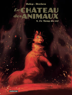 Le château des animaux. Vol. 4. Le sang du roi
