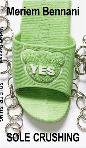 Meriem Bennani : sole crushing