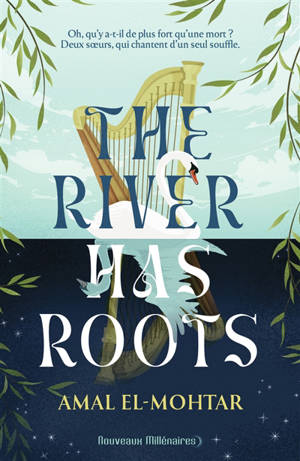 The river has roots