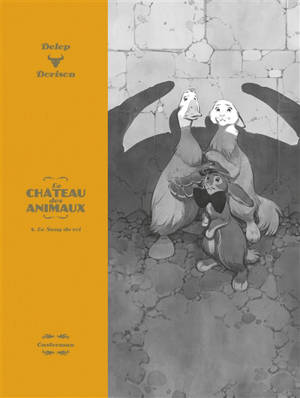 Le château des animaux. Vol. 4. Le sang du roi