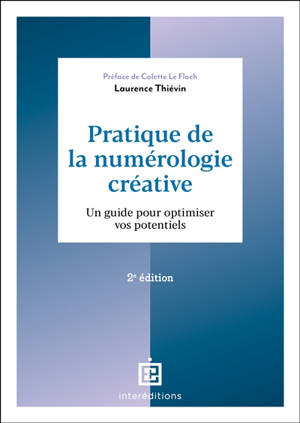 Pratique de la numérologie créative : un guide pour optimiser vos potentiels