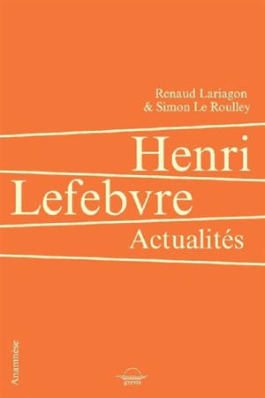 Henri Lefebvre : actualités
