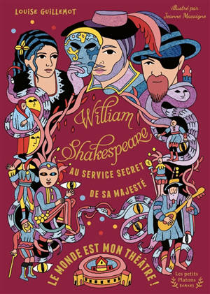 William Shakespeare, au service secret de sa majesté. Vol. 2. Le monde est mon théâtre !