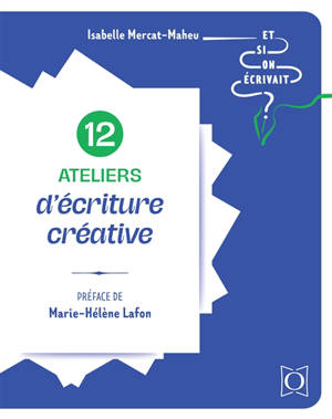 12 ateliers d'écriture créative