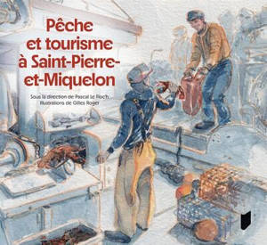Pêche et tourisme à Saint-Pierre-et-Miquelon