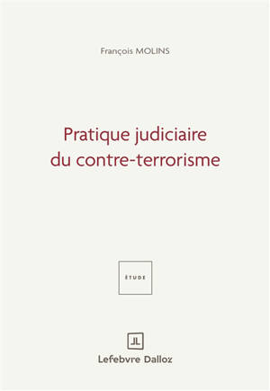 Pratique judiciaire du contre-terrorisme