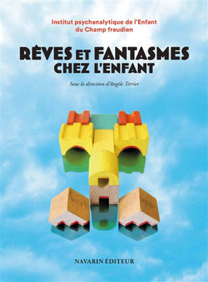 Rêves et fantasmes chez l'enfant