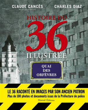 Histoire du 36 illustrée
