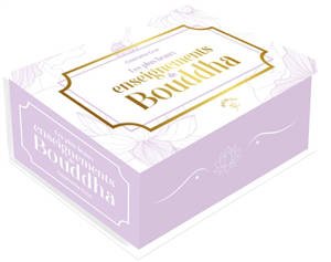 Les plus beaux enseignements de Bouddha : 60 messages pour suivre le chemin de Bouddha