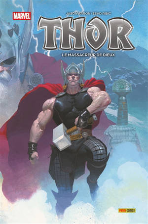Thor. Vol. 1. Le massacreur de dieux