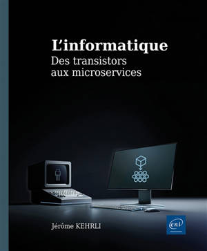 L'informatique : des transistors aux microservices