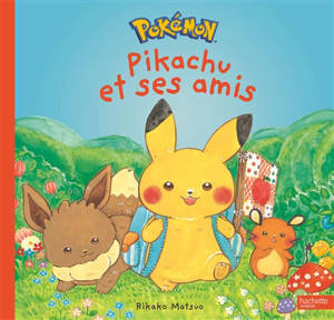 Monpoké : Pikachu et ses amis