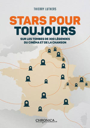 Stars pour toujours : sur les tombes de 300 légendes du cinéma et de la chanson