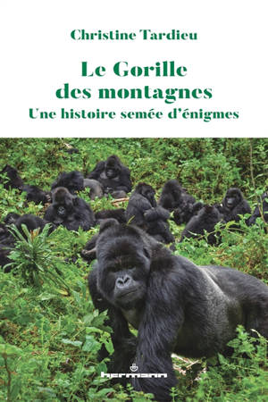 Le gorille des montagnes : une histoire semée d'énigmes