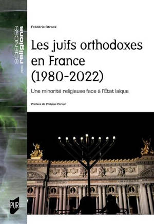 Les juifs orthodoxes en France (1980-2022) : une minorité religieuse face à l'Etat laïque